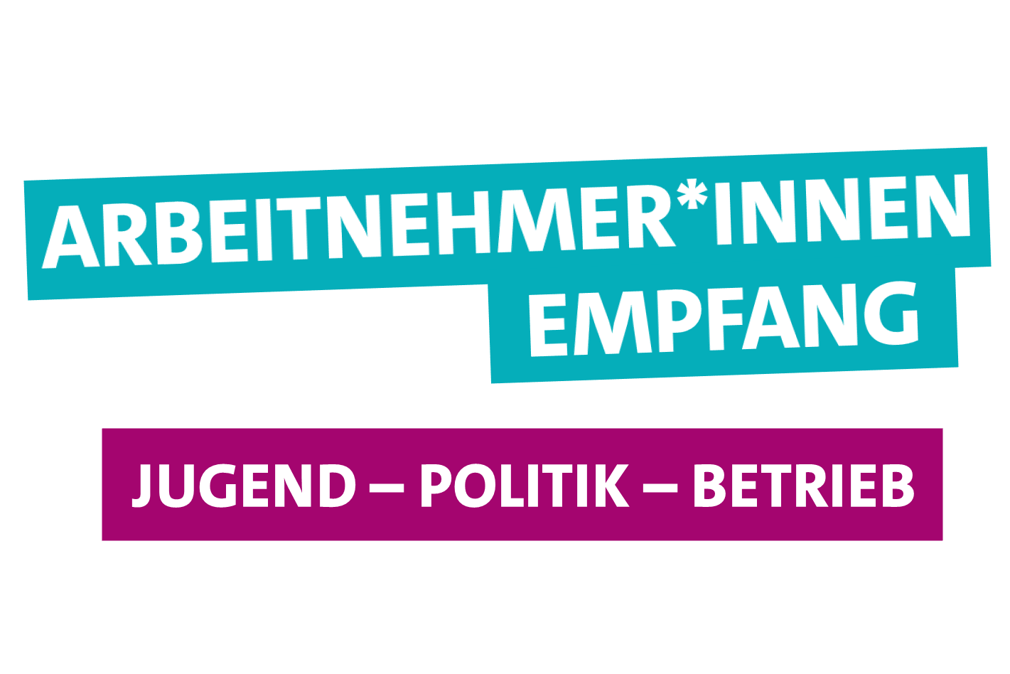 Arbeitnehmer-innen-Empfang: Jugend - Politik - Betrieb